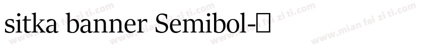 sitka banner Semibol字体转换